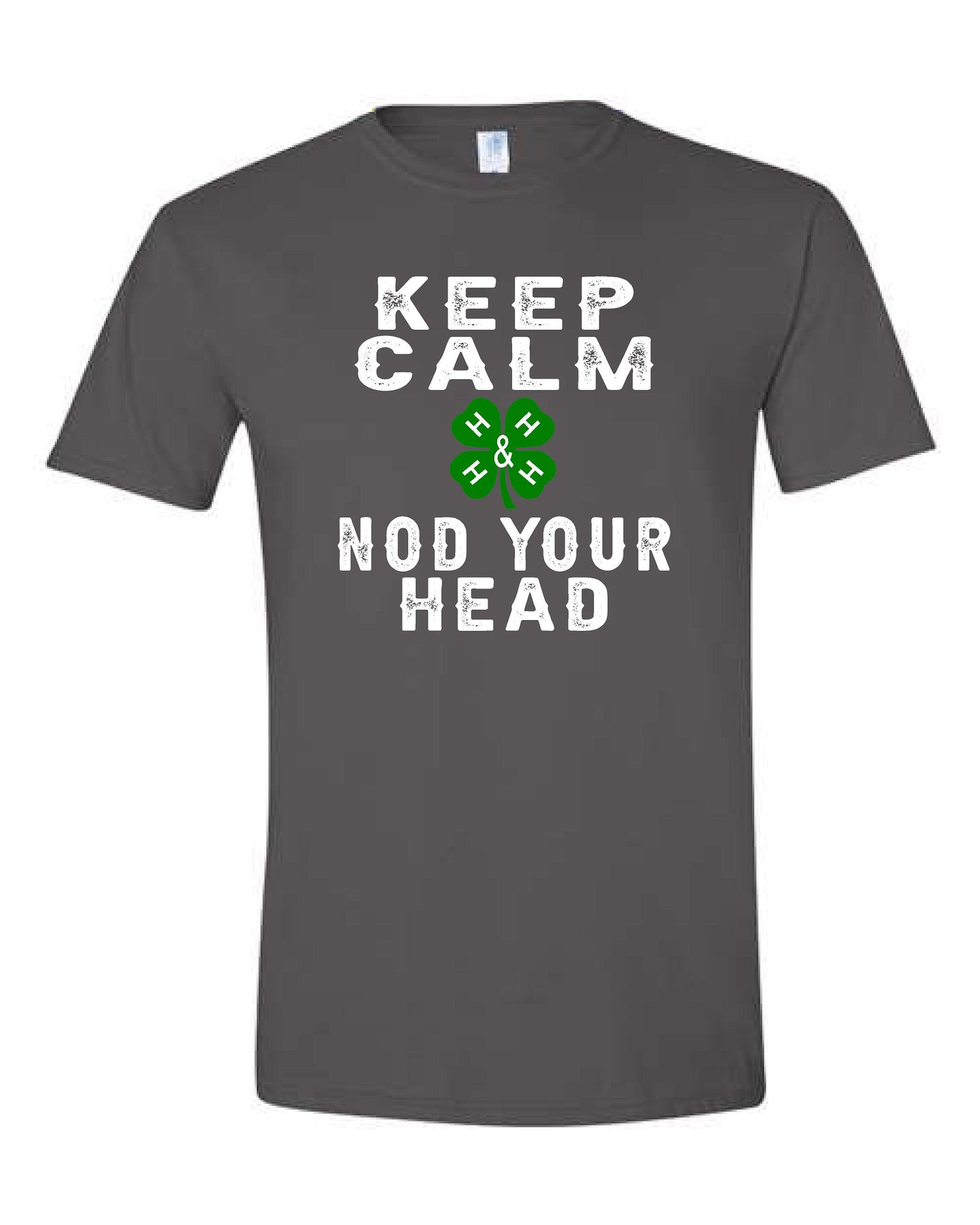 Keep Calm and Nod your Head 4-H