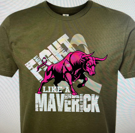 FIGHT LIKE A MAVERICK SHIRT